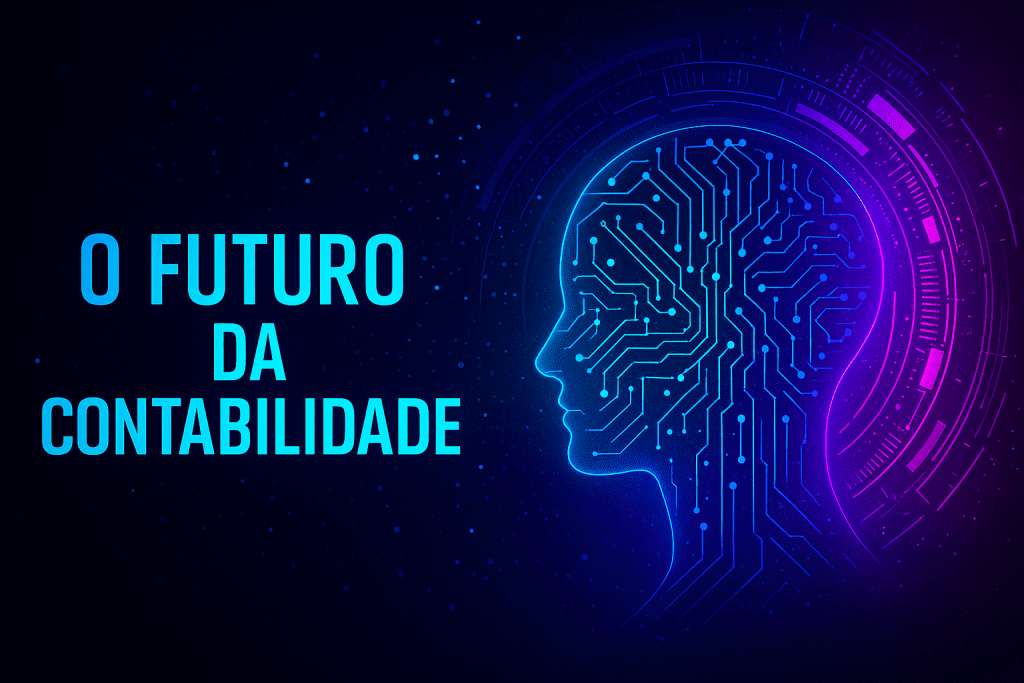 Ilustração digital com silhueta de rosto humano em circuito tecnológico e o texto 'O Futuro da Contabilidade', representando a integração da inteligência artificial na contabilidade