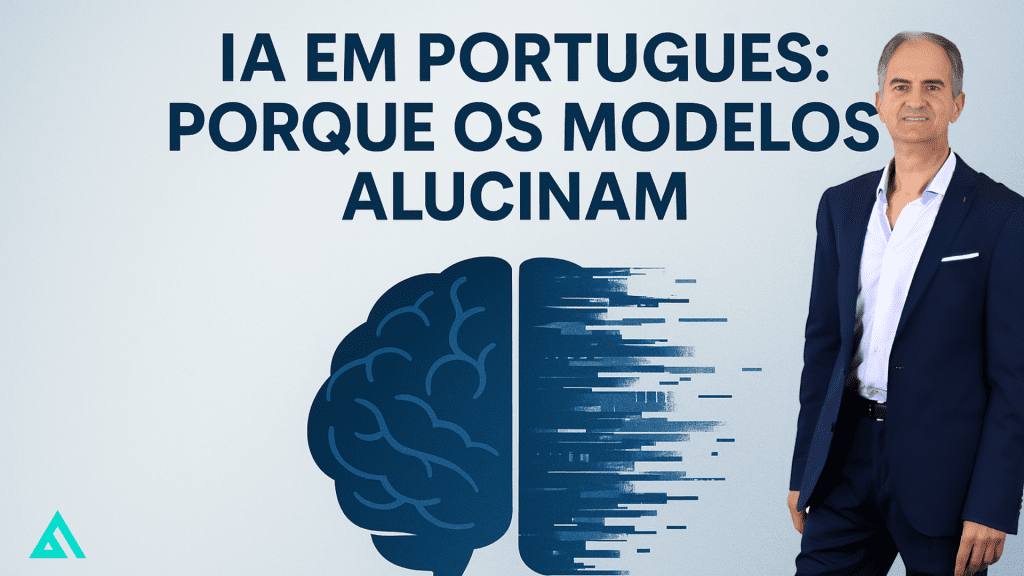 Imagem ilustrativa sobre alucinações em modelos de linguagem de inteligência artificial. Mostra um cérebro estilizado digital, com a metade direita distorcida em efeito glitch, representando respostas erradas ou falhas da IA. Fundo limpo em tons de azul e cinza, com o texto “IA em Português: Porque os Modelos Alucinam” em destaque no topo.