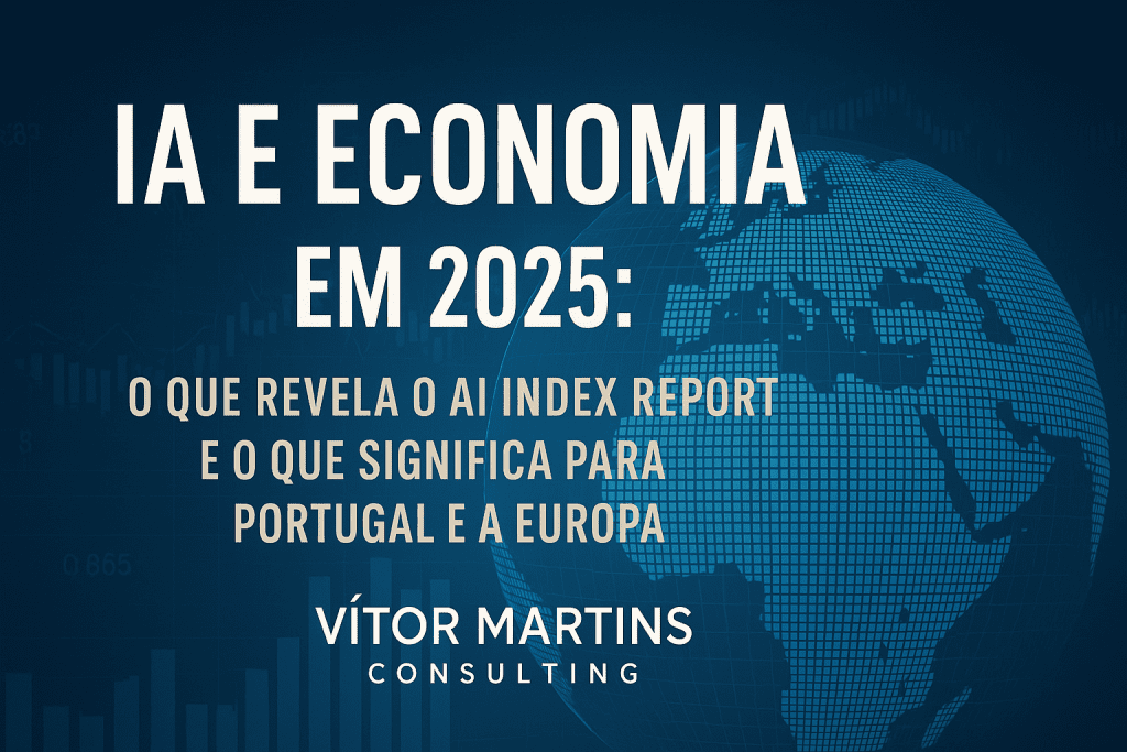 Gráfico e título “IA e Economia em 2025 – O impacto da Inteligência Artificial na produtividade global e em Portugal”, com fundo azul tecnológico e logótipo da Vítor Martins Consulting.