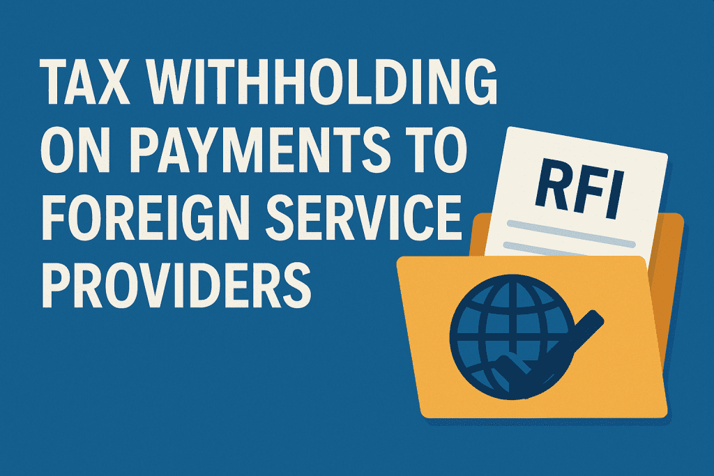 Withholding Tax on Payments to Foreign Service Providers – 2025 Guide