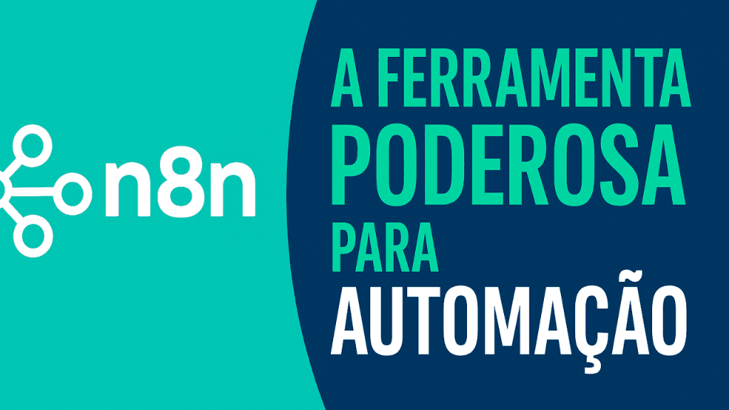 n8n A Ferramenta Poderosa para Automação