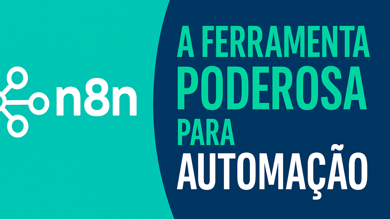 n8n A Ferramenta Poderosa para Automação